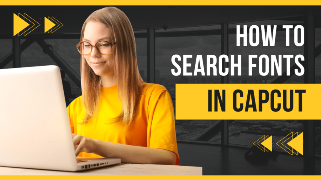 How to Search Fonts in Capcut